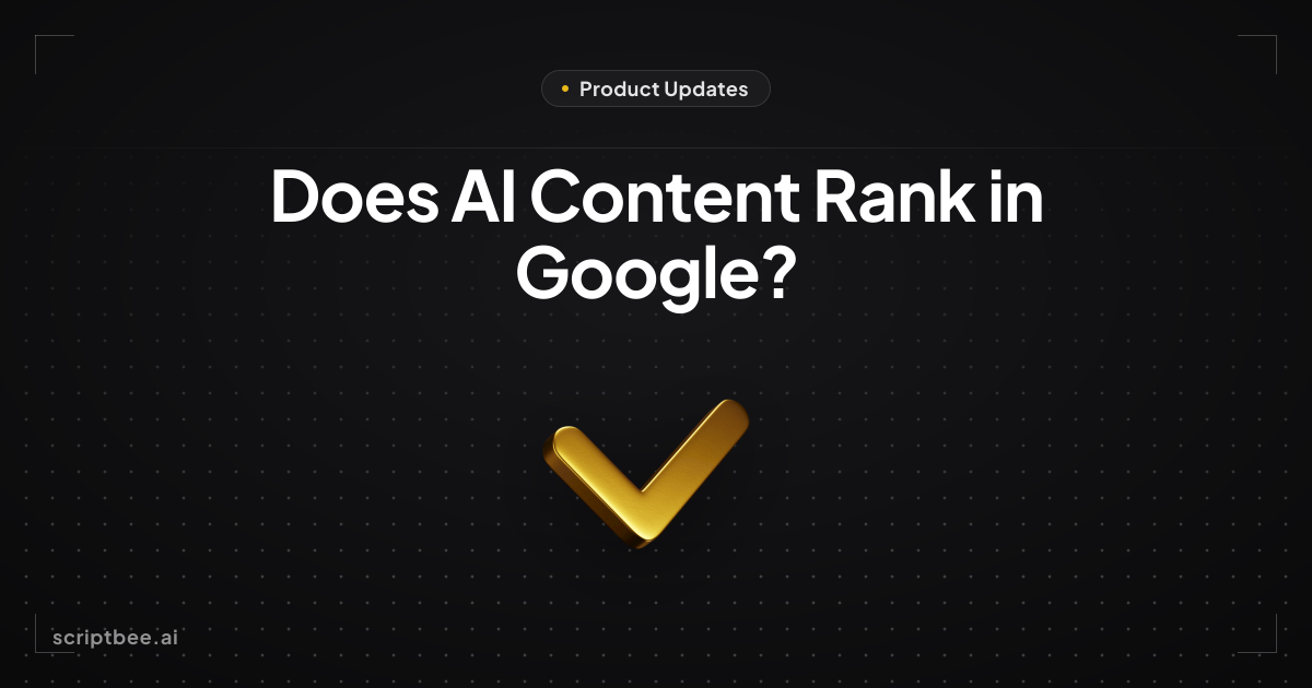Does AI Content Rank in Google?